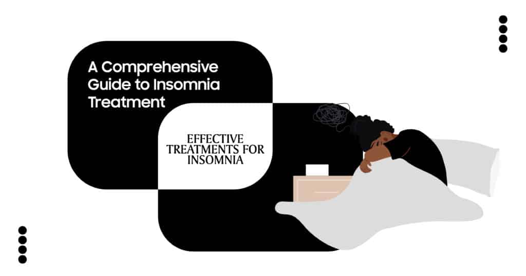 Effective Treatments for Insomnia