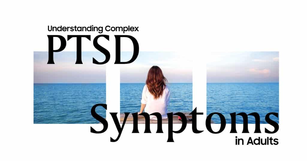 Complex PTSD Symptoms